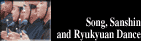 Song, Sanshin and Ryukyuan Dance